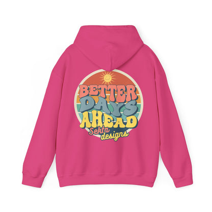 BETTER DAYS - Unisex Heavy Blend™ Hooded Sweatshirt