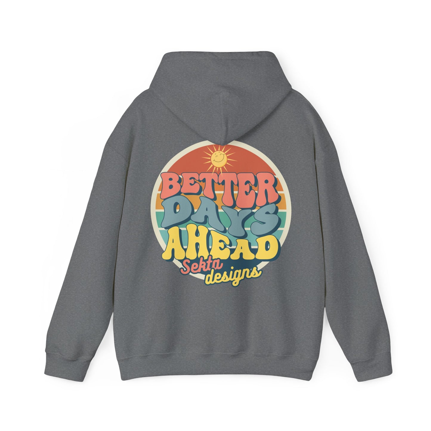 BETTER DAYS - Unisex Heavy Blend™ Hooded Sweatshirt