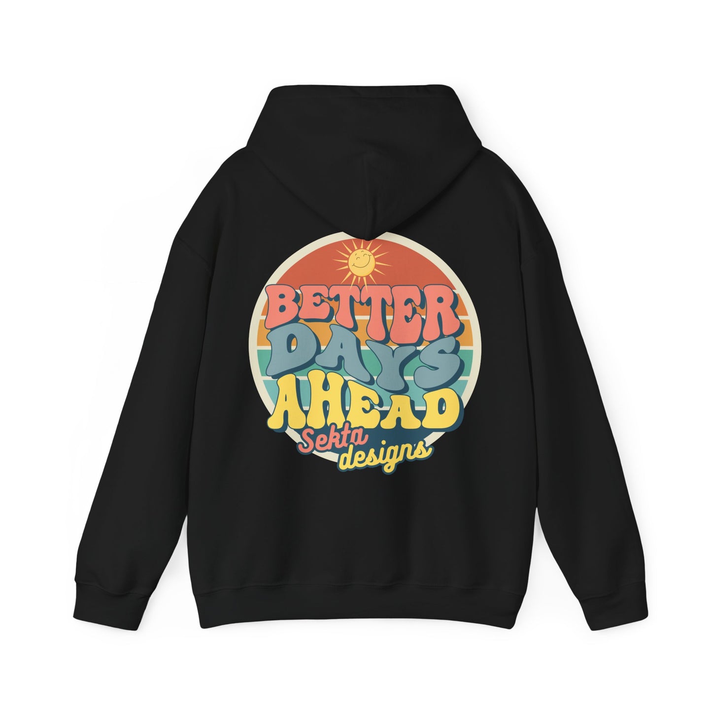 BETTER DAYS - Unisex Heavy Blend™ Hooded Sweatshirt