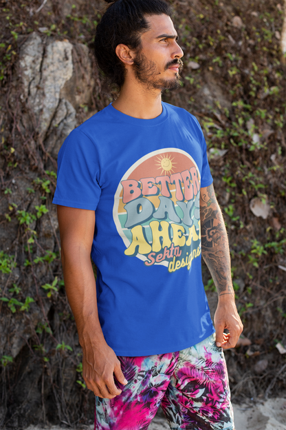 BETTER DAYS AHEAD Unisex Short Sleeve Tee